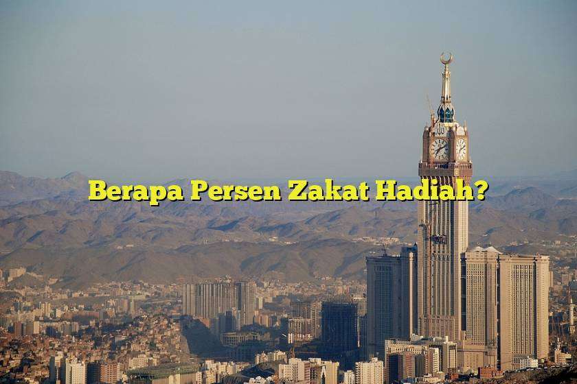 Berapa Persen Zakat Hadiah?