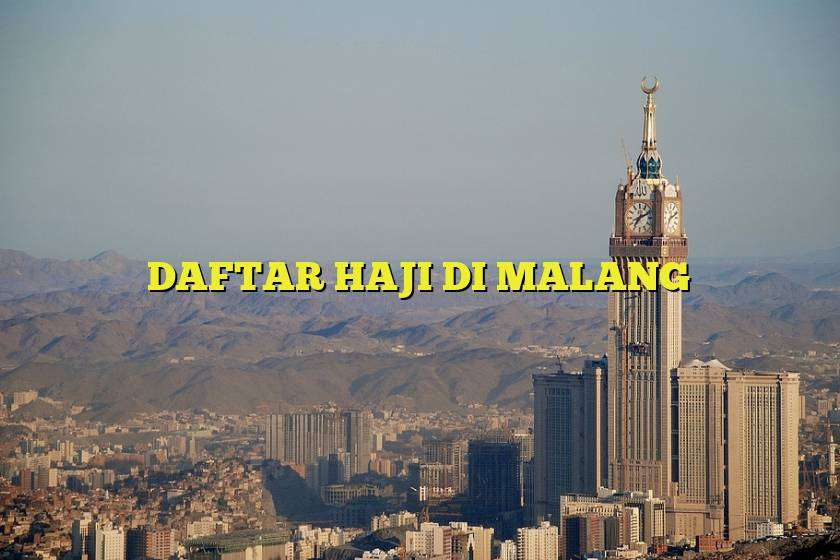 DAFTAR HAJI DI MALANG