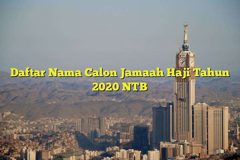 Daftar Nama Calon Jamaah Haji Tahun 2020 NTB