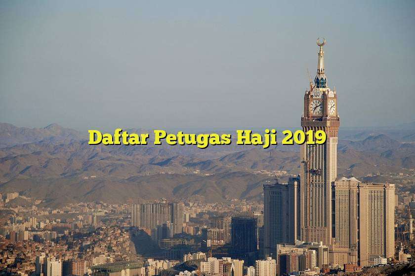 Daftar Petugas Haji 2019