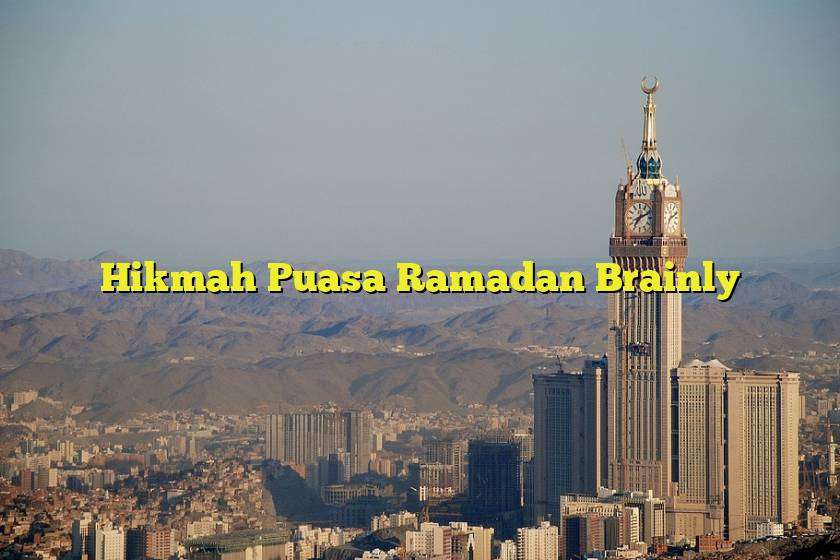 Hikmah Puasa Ramadan Brainly