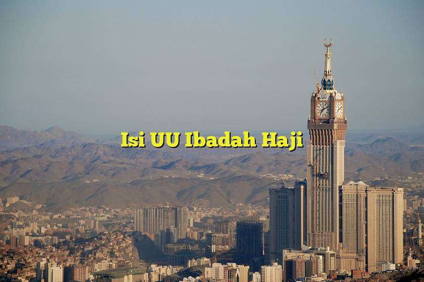Isi UU Ibadah Haji